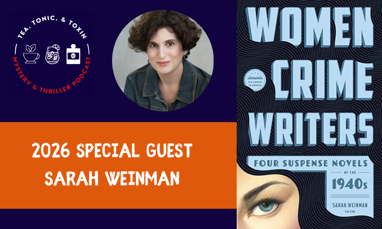 Sarah Weinman Interview - Women Crime Writers: Four Suspense Novels of the 1940s - Interview with Tea, Tonic & Toxin